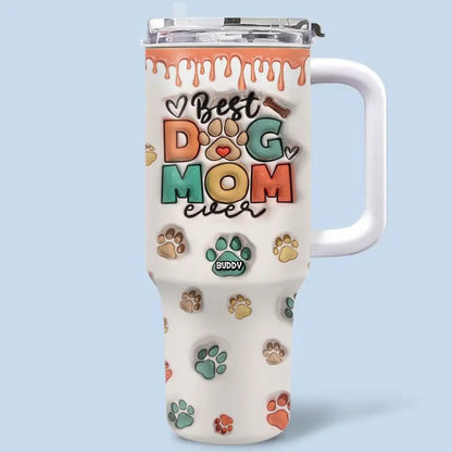 40oz Pet Lovers - Best Dog Mom Ever - Personalized Tumbler With Handle - The Next Custom Gift