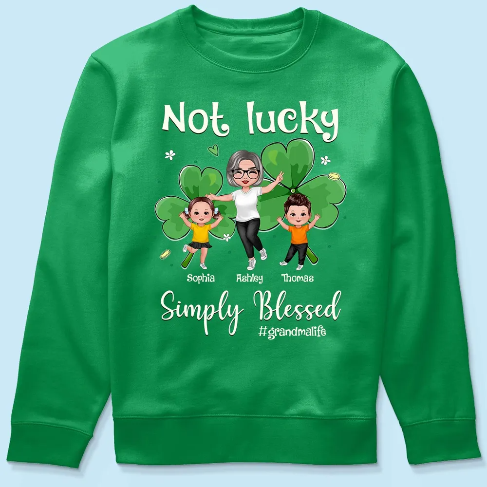Not Lucky Simply Blessed Grandma Life St. Patrick's Day Personalized Shirt