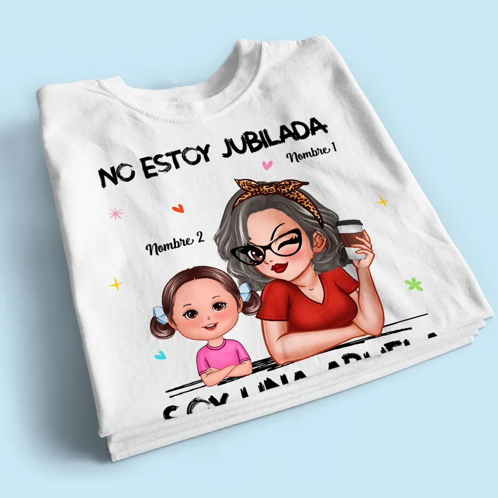 Retired Grandma Spanish Abuela Personalized Shirt