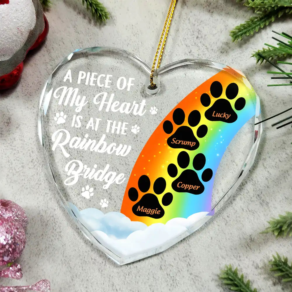 A Piece Of My Heart Is At The Rainbow Bridge Memorial Dog Cat - Personalized Heart Shaped Ornament