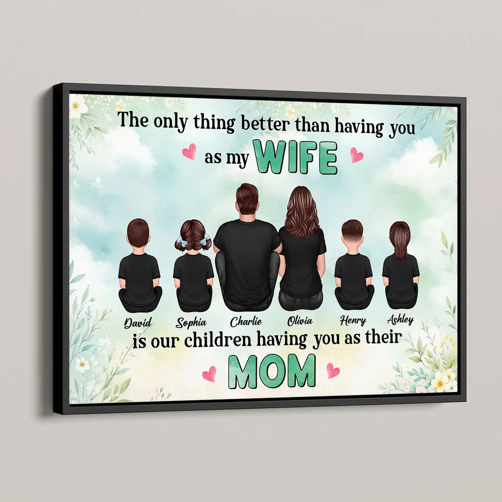 The Only Thing Better Than Being My Wife Floral Personalized Horizontal Poster, Mother's Day Gift For Mom, Wife