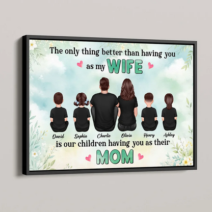The Only Thing Better Than Being My Wife Floral Personalized Horizontal Poster, Mother's Day Gift For Mom, Wife