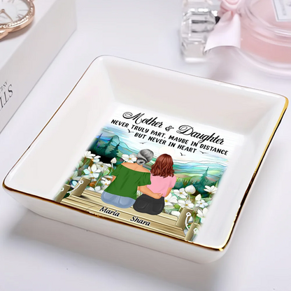 Mother & Daughter Never Truly Part - Personalized Ring Dish