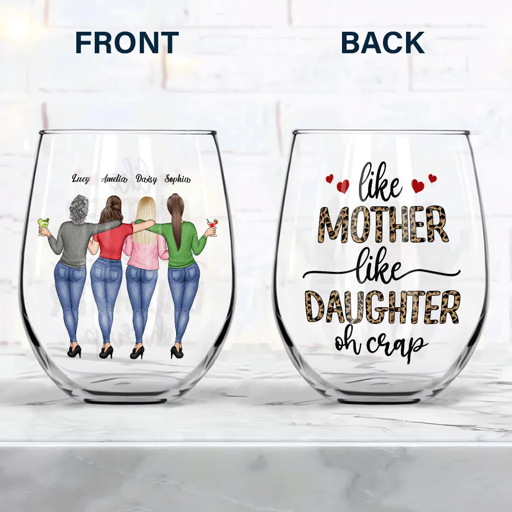 Like Mother Like Daughter Funny - Personalized Stemless Wine Glass