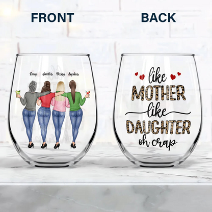 Like Mother Like Daughter Funny - Personalized Stemless Wine Glass