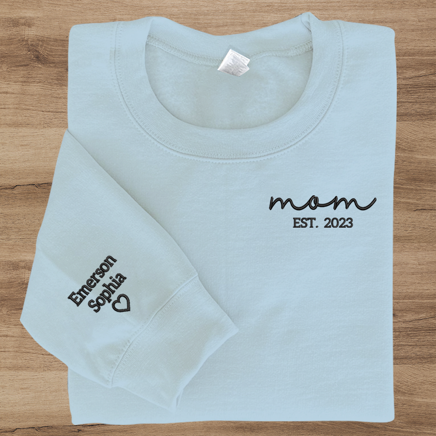 Personalized Mom Embroidered, Mom Est And Kids, Gift For Mom TH Sweatshirt