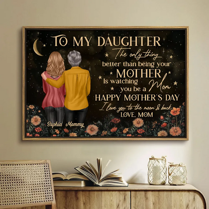 Vintage Flowers Gold Moon To My Daughter From Mom Happy Mother's Day Personalized Poster, Heartfelt 2025 Mother's Day Gift For Daughter