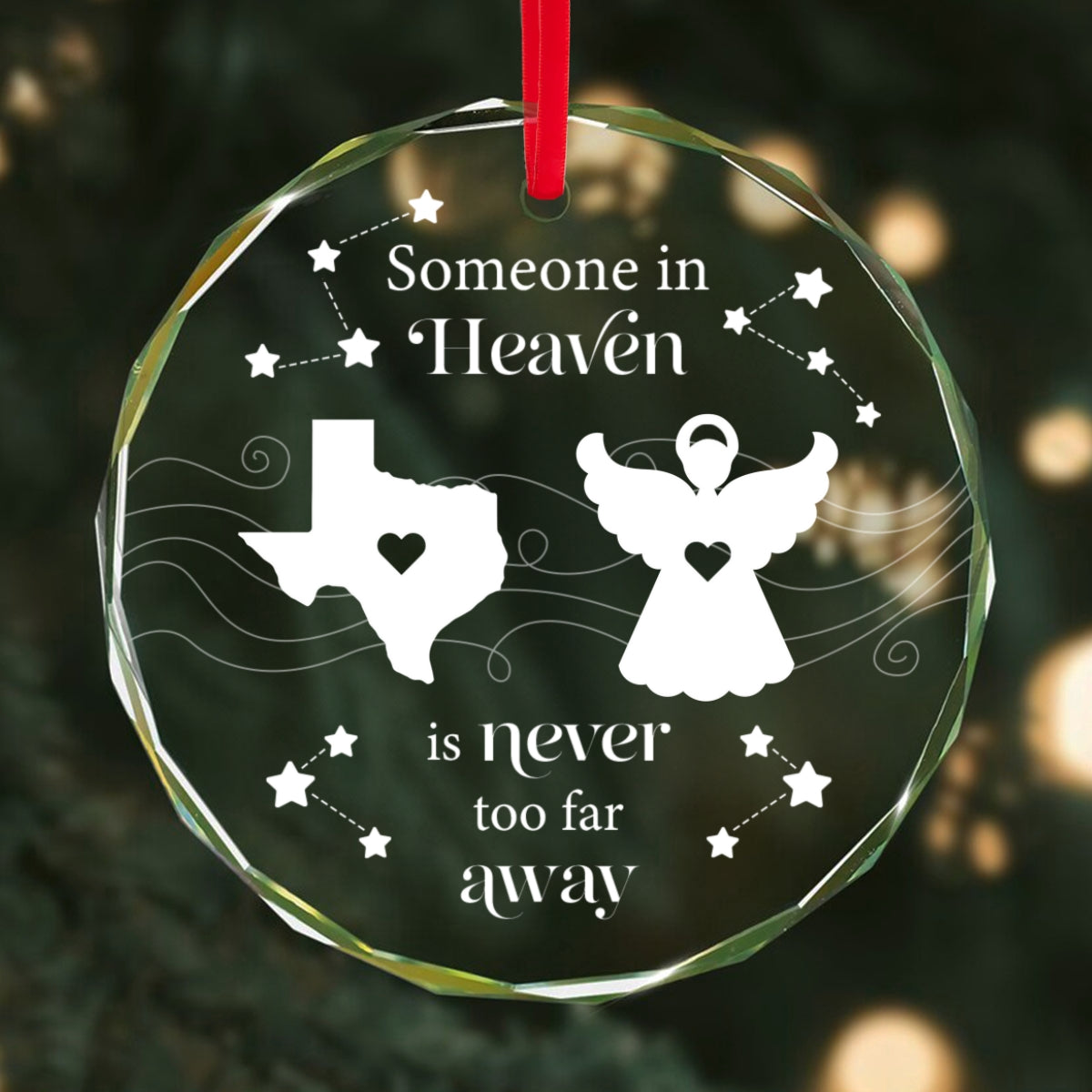 Someone In Heaven Is Never Too Far Away Memorial Keepsake Personalized Glass Ornament