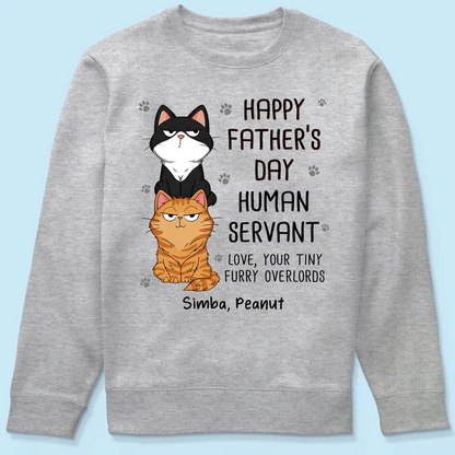Happy Father‘s Day Human Servant Stacked Cats Funny Gift For Cat Lover Personalized Shirt