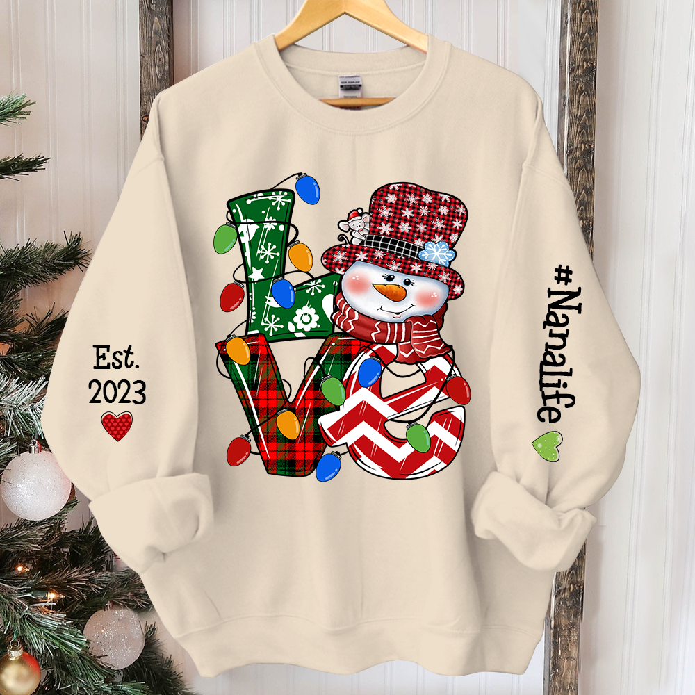 Love Nana Life Snowman Christmas, Custom Nana And Kids, Grandma Gift TH Sweatshirt