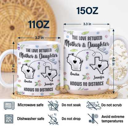 The Love Between Mother & Daughter State - 3D Inflated Effect Printed Mug, Personalized White Edge-to-Edge Mug