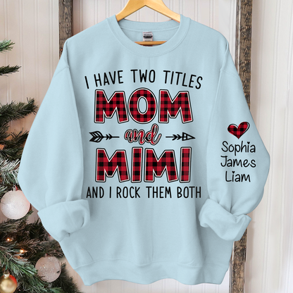 Personalized I have two titles Mom and grandma caro xmas Sweatshirt