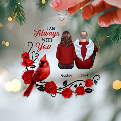 Always With You Roses Cardinal Family Remembrance Memorial Keepsake Christmas Personalized Acrylic Ornament