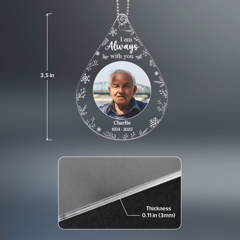 Always With You Photo Inserted Family Memorial Keepsake Personalized Teardrop Shaped Acrylic Ornament