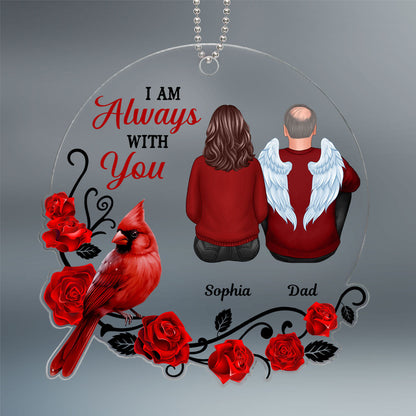 Always With You Roses Cardinal Family Remembrance Memorial Keepsake Christmas Personalized Acrylic Ornament