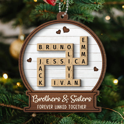 Snow Globe Brothers & Sisters Forever Linked Together Crossword Puzzle Art Personalized 2-Layer Wooden Ornament, Gift For Brothers, Sisters, Siblings, Family