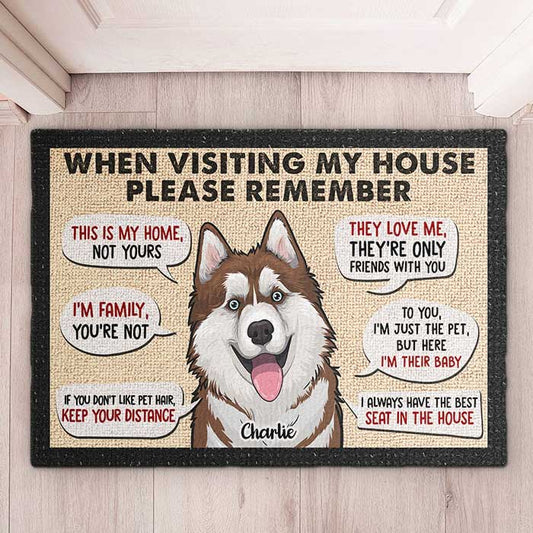 Remember When Visiting Our House - Personalized Decorative Mat.