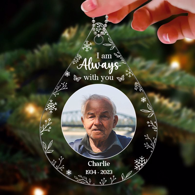 Always With You Photo Inserted Family Memorial Keepsake Personalized Teardrop Shaped Acrylic Ornament