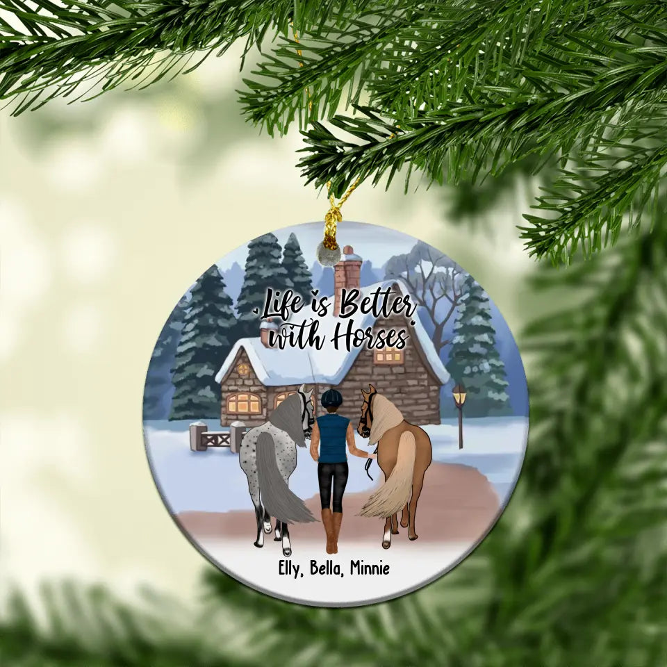 Life Is Better With Horses - Personalized Ornament, Horseback Riding, Christmas Gift For Horse Lovers, Him, Her