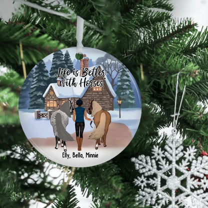 Life Is Better With Horses - Personalized Ornament, Horseback Riding, Christmas Gift For Horse Lovers, Him, Her