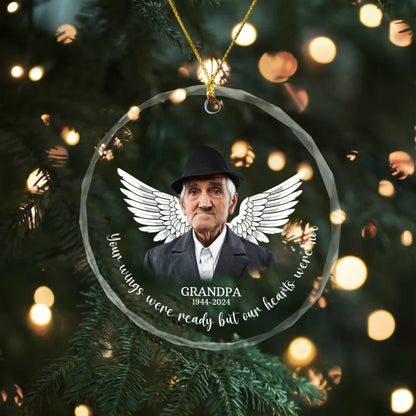 Personalized Your Wings Were Ready But Our Hearts Were Not Glass Ornament, Custom Memorial Photo Christmas Ornament, Remembrance Gifts for Loss of Loved Ones