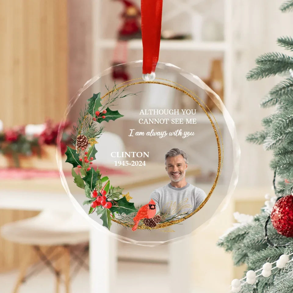 Personalized I Am Always With You Glass Ornament, Custom Memorial Photo Christmas Ornament, Remembrance Gifts for Loss of Loved Ones