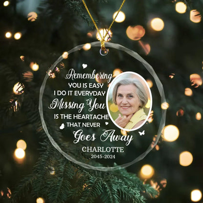 Personalized Remembering You Is Easy I Do It Everyday Glass Ornament, Custom Memorial Photo Christmas Ornament, Remembrance Gifts for Loss of Loved Ones