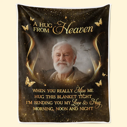 Custom Photo A Hug From Heaven Is A Reminder That Love Never Dies - Memorial Personalized Custom Blanket - Sympathy Gift, Christmas Gift For Family Members