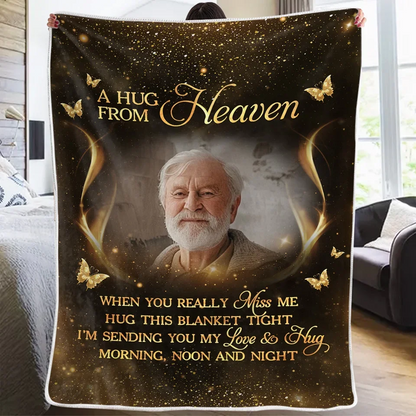 Custom Photo A Hug From Heaven Is A Reminder That Love Never Dies - Memorial Personalized Custom Blanket - Sympathy Gift, Christmas Gift For Family Members