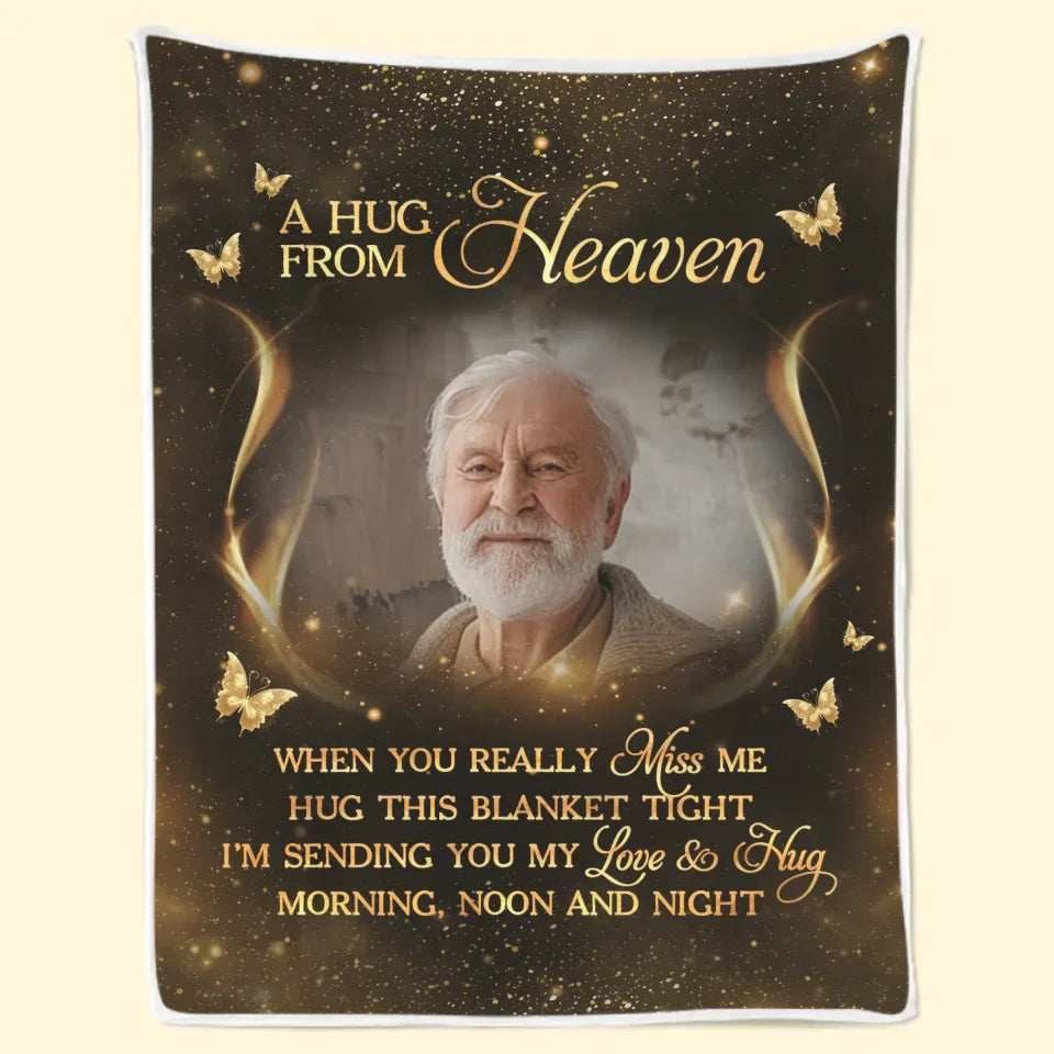 Custom Photo A Hug From Heaven Is A Reminder That Love Never Dies - Memorial Personalized Custom Blanket - Sympathy Gift, Christmas Gift For Family Members