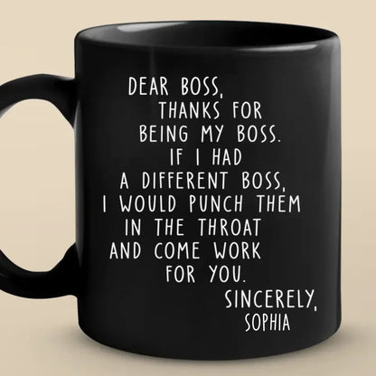 Thanks For Being My Boss - Coworker Personalized Custom Mug - Christmas Gift For Coworkers, Work Friends, Colleagues