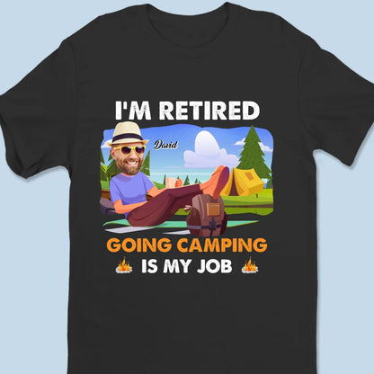 Custom Photo Going Camping Is My Job - Personalized Custom Unisex T-shirt, Premium T-shirt, Hoodie - Appreciation, Retirement Gift For Coworkers, Work Friends, Colleagues, Family Members