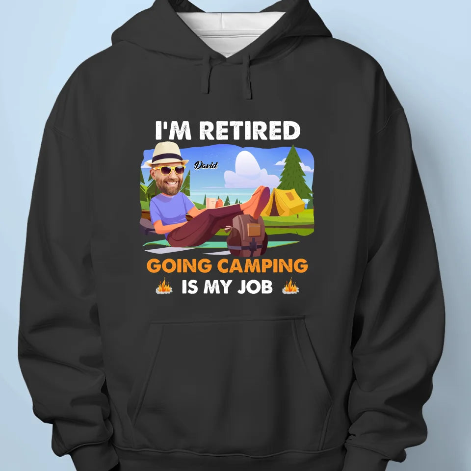Custom Photo Going Camping Is My Job - Personalized Custom Unisex T-shirt, Premium T-shirt, Hoodie - Appreciation, Retirement Gift For Coworkers, Work Friends, Colleagues, Family Members