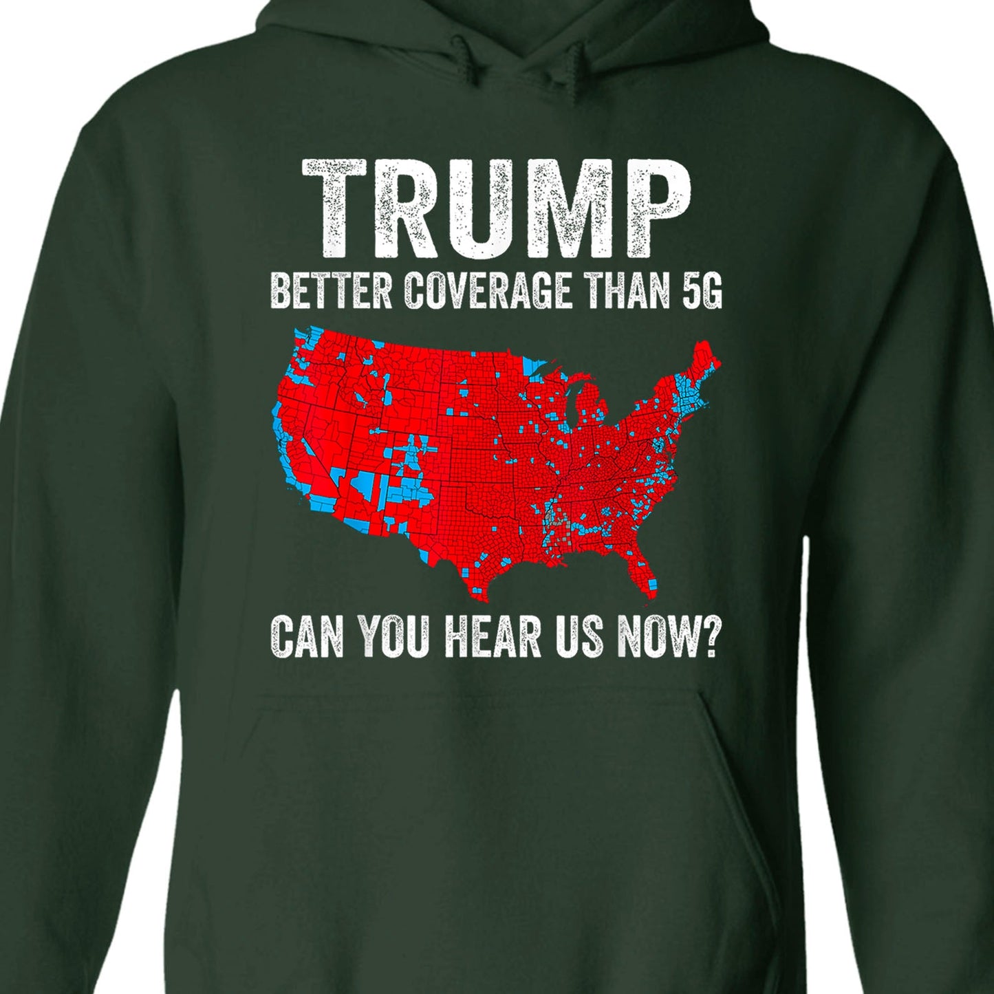 Trump Coverage Can You Hear Us Now, Trump Won, Trump 47th President Sweatshirt T1752 - GOP