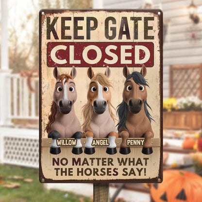 Custom Home Decor Metal Sign - Personalized Birthday Gifts For Men And Women, Horse Lovers - Seriously, Close That Gate