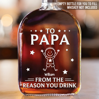 Custom Whiskey Bottle - Personalized Birthday Gifts For Dad, Grandpa - From The Reason You Drink