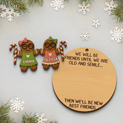 Custom Double Layer Wooden Ornament - Personalized Best Friend Christmas Birthday Gifts For Women, Besties, Sisters, BFF - Old, Crazy, Still Besties