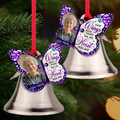 Custom Photo Bell Ornament With Charms - Personalized Memorial Sympathy Gifts For Loss Of Mom, Dad - Your Wings Were Ready But My Heart Was Not
