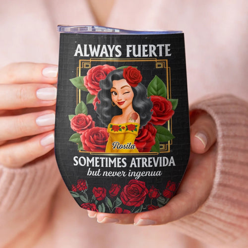 Custom Wine Tumbler - Personalized Hispanic Month Birthday Gifts For Hispanics And Latinos, Women - Beauty With Bite, Grace With Grit
