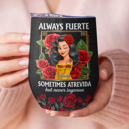 Custom Wine Tumbler - Personalized Hispanic Month Birthday Gifts For Hispanics And Latinos, Women - Beauty With Bite, Grace With Grit
