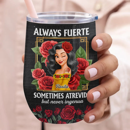 Custom Wine Tumbler - Personalized Hispanic Month Birthday Gifts For Hispanics And Latinos, Women - Beauty With Bite, Grace With Grit