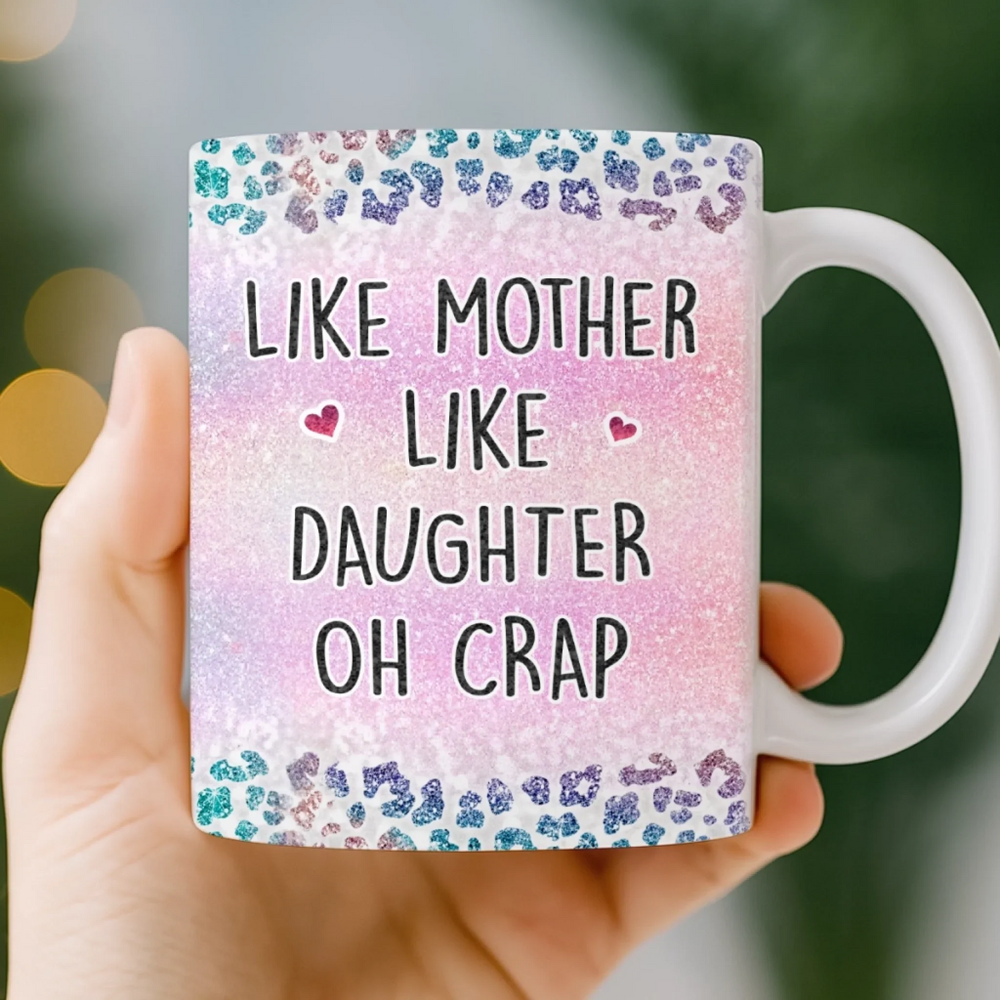 Custom Mug - Personalized Birthday Gifts For Mom, Daughter - Like Mother Like Daughter
