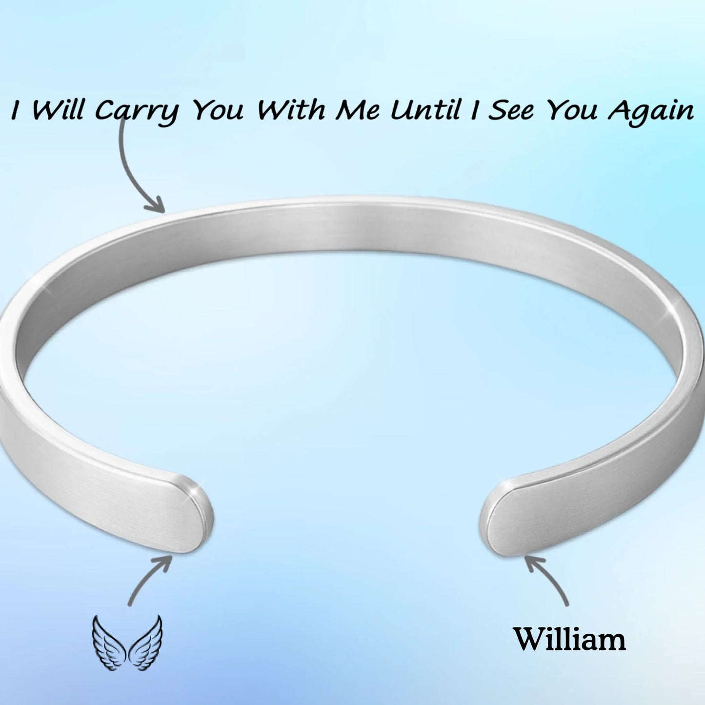 Custom Engraved Stainless Steel Cuff Bracelet - Personalized Memorial Sympathy Gifts For Loss Of Mom, Dad - I Will Carry You With Me