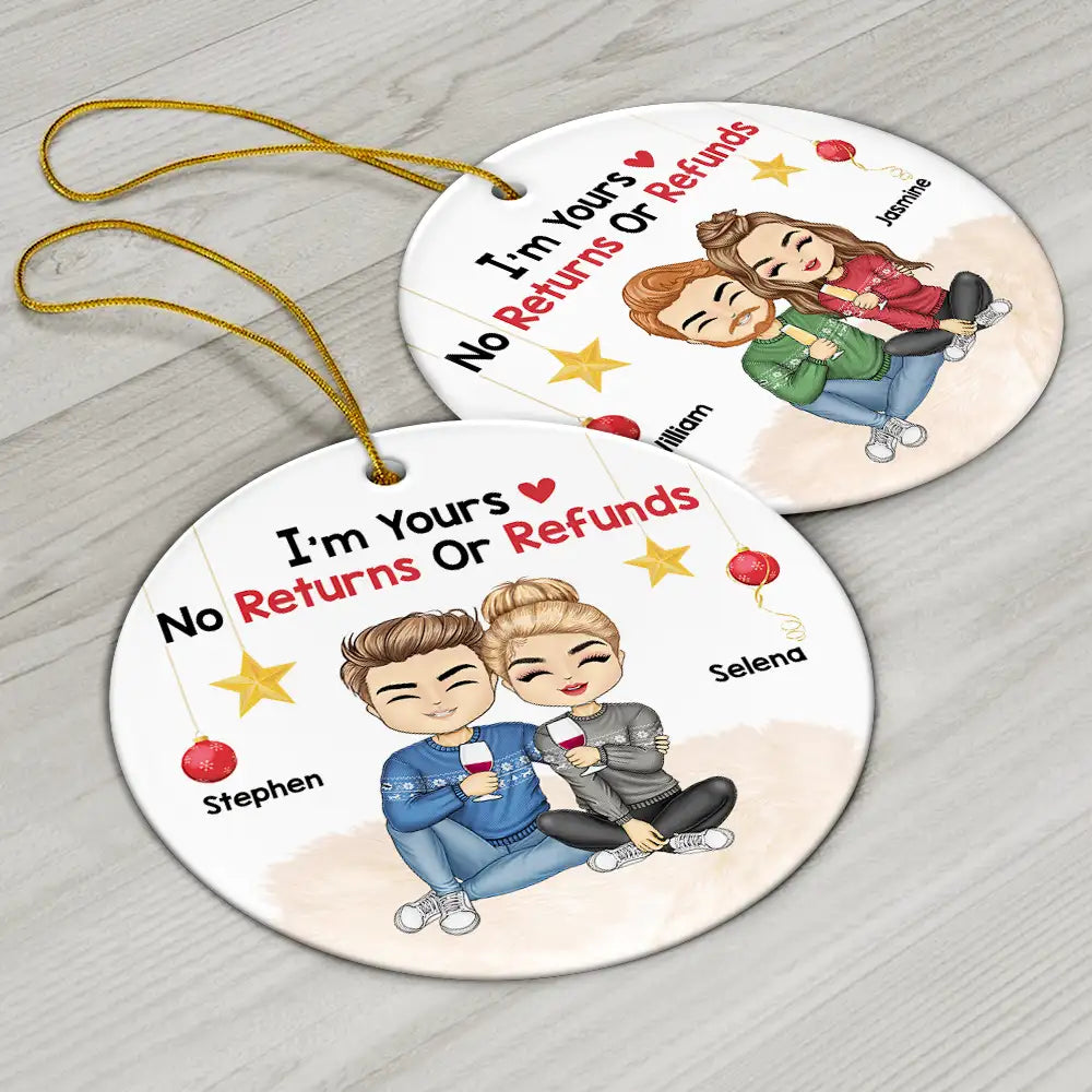 I'm Yours No Returns Or Refunds - Personalized Circle Acrylic Ornament