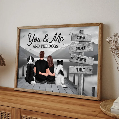 Couple You Me And The Dogs Cats Sign Posts Personalized Poster, Home Decoration, Gift For Couple, Dog Lovers, Cat Lovers, Pet Lovers