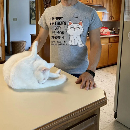 Happy Father‘s Day Human Servant Stacked Cats Funny Gift For Cat Lover Personalized Shirt