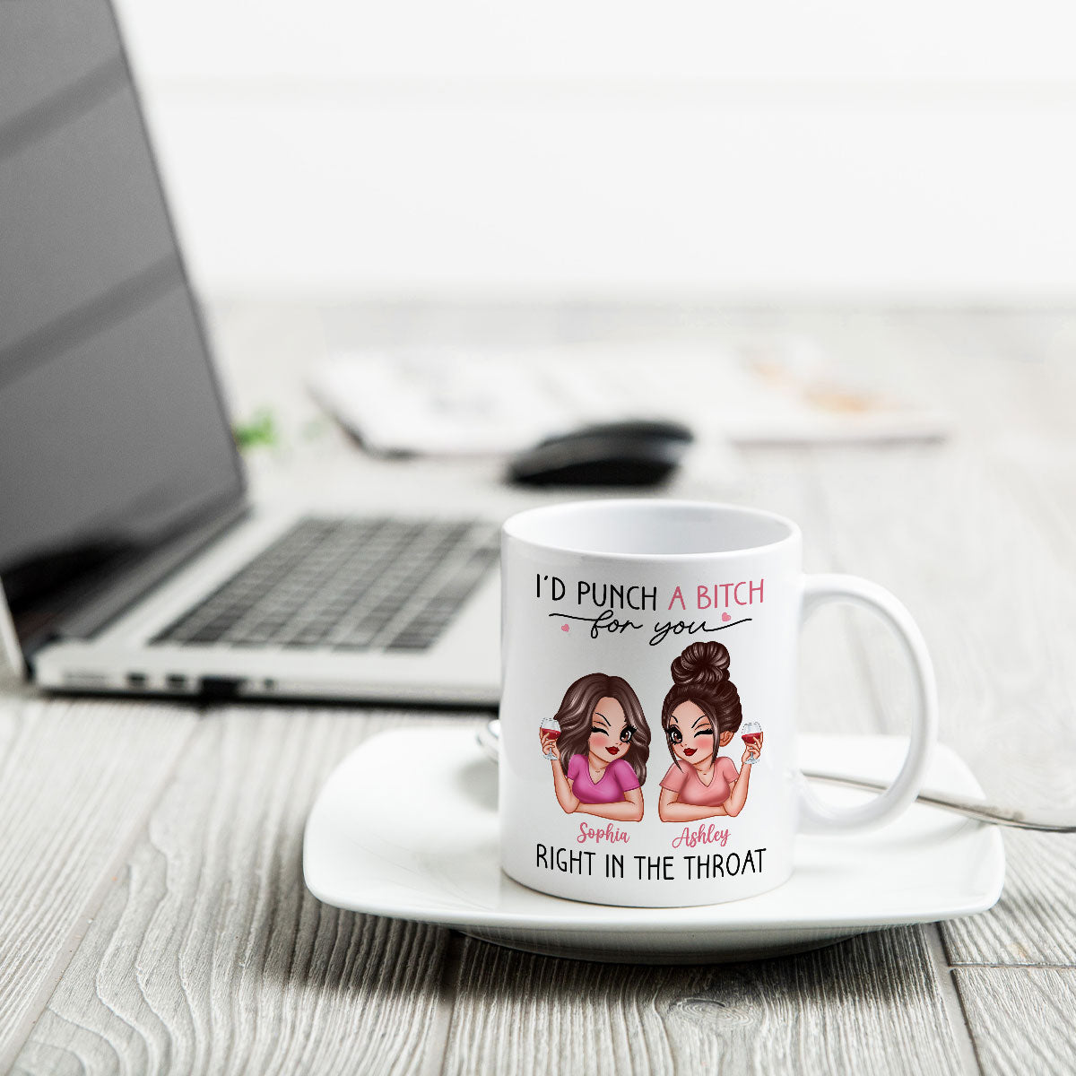 I'd Punch A Bitch For You Sassy Besties Personalized Mug, Funny Gift For Best Friends, BFF