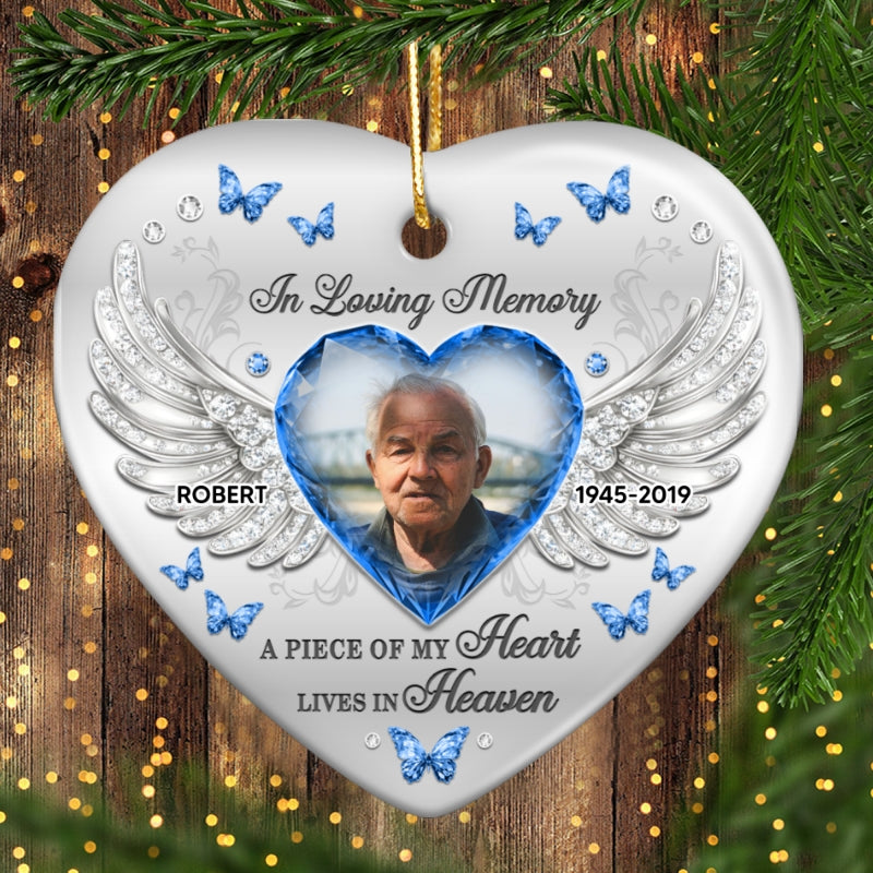 A Piece Of My Heart Lives In Heaven Memorial Ceramic Ornament, Personalized Memorial Keepsake