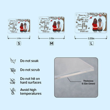 Those We Love Don‘t Go Away Memorial Gift for Mom Grandma Personalized Acylic Keychain