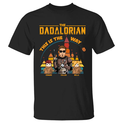 The Dadalorian This Is The Way - Personalized Shirt For Dad